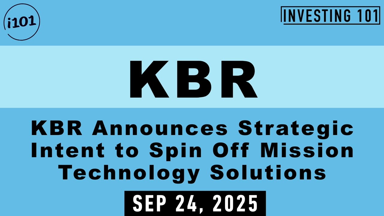 KBR Announces Strategic Intent to Spin Off Mission Technology Solutions | Sep 24, 2025