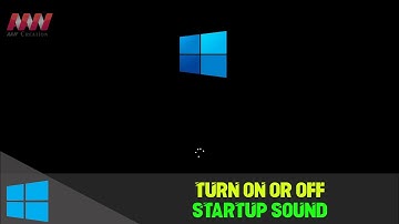 How to Turn ON or OFF Startup Sound in Windows 10