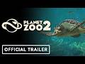Planet Zoo 2 - Official Gameplay Trailer