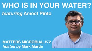 Matters Microbial #72: Who is in Your Water?