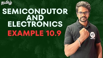 Semiconductor|Electronics|Example 10.9|Solution|Problems|Physics 12|Tamil|MurugaMP#tamil#murugamp