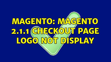 Magento: magento 2.1.1 checkout page logo not display (2 Solutions!!)