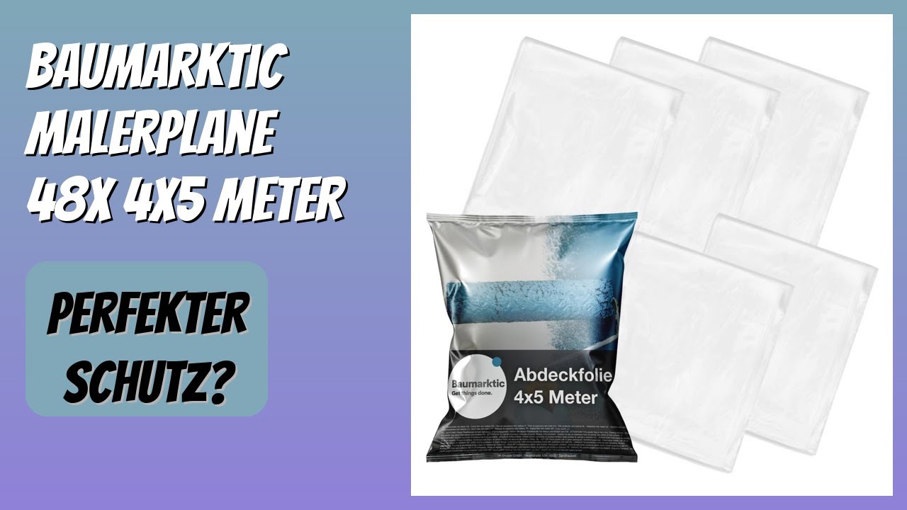 BEWERTUNG (2026): Baumarktic Malerplane 48x 4x5 Meter. Infos