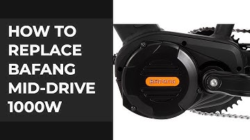 How to replace the Bafang Mid Drive 1000w Motor