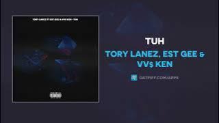 Tory Lanez, EST Gee & VV$ Ken - Tuh (AUDIO)