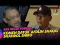 Kes kelab komedi komen datuk afdlin shauki shahrol shiro  melodi 2022