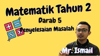 Matematik Tahun 2: Penyelesaian Masalah Melibatkan Darab 5.