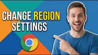 How To Change Region Settings In Google Chrome (Easy Guide)