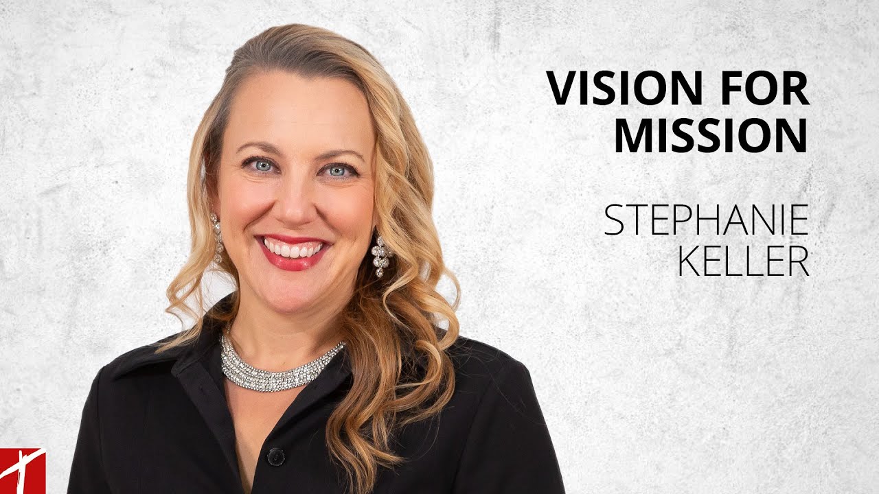 «Vision for Mission» Stephanie Keller 16.1.2024 YouTube