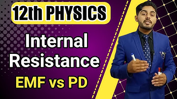 Internal resistance class 12 | emf | potential difference | 12th physics | kpk, federal, punjab