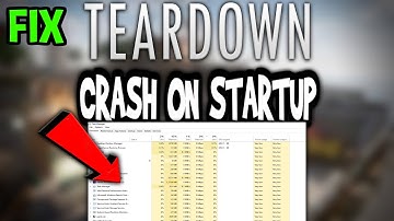 Teardown – How to Fix Crash on Startup – Complete Tutorial