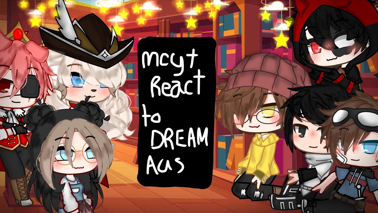 Mcyt react to dream AUs // Gacha club // DSMP / MCYT // ENG&TH // _Itz Rr_