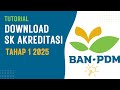 Tutorial Cara Download SK Akreditasi Sekolah Tahap 1 Tahun 2025