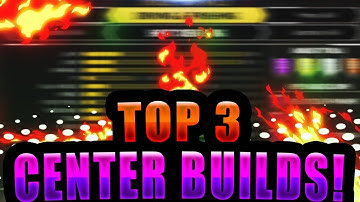NBA 2K18 TOP 3 DOMINANT CENTER BUILDS OF THE YEAR!!!