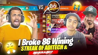 First Time Break 86 Winning Streak 😱Aditech & Awara Vs NayanAsin 😡 गुस्सा हो गया ||