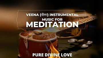 instrumental music for meditation | veena meditation music | relaxing music for veena instrumental