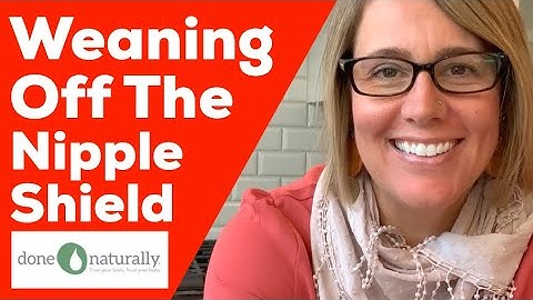 Weaning Off The Nipple Shield