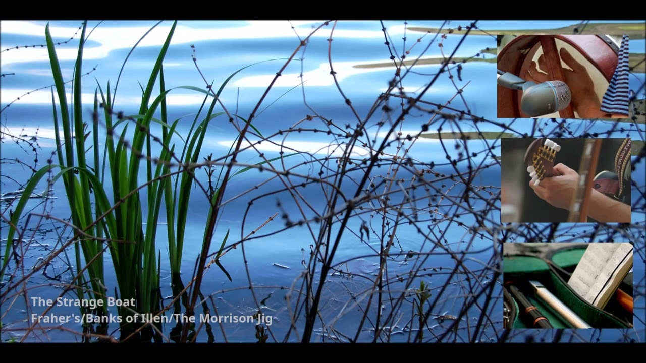 The Strange Boat -  Fraher's/ Banks of Illen/ Morrison jig (Irish Jig's Set)