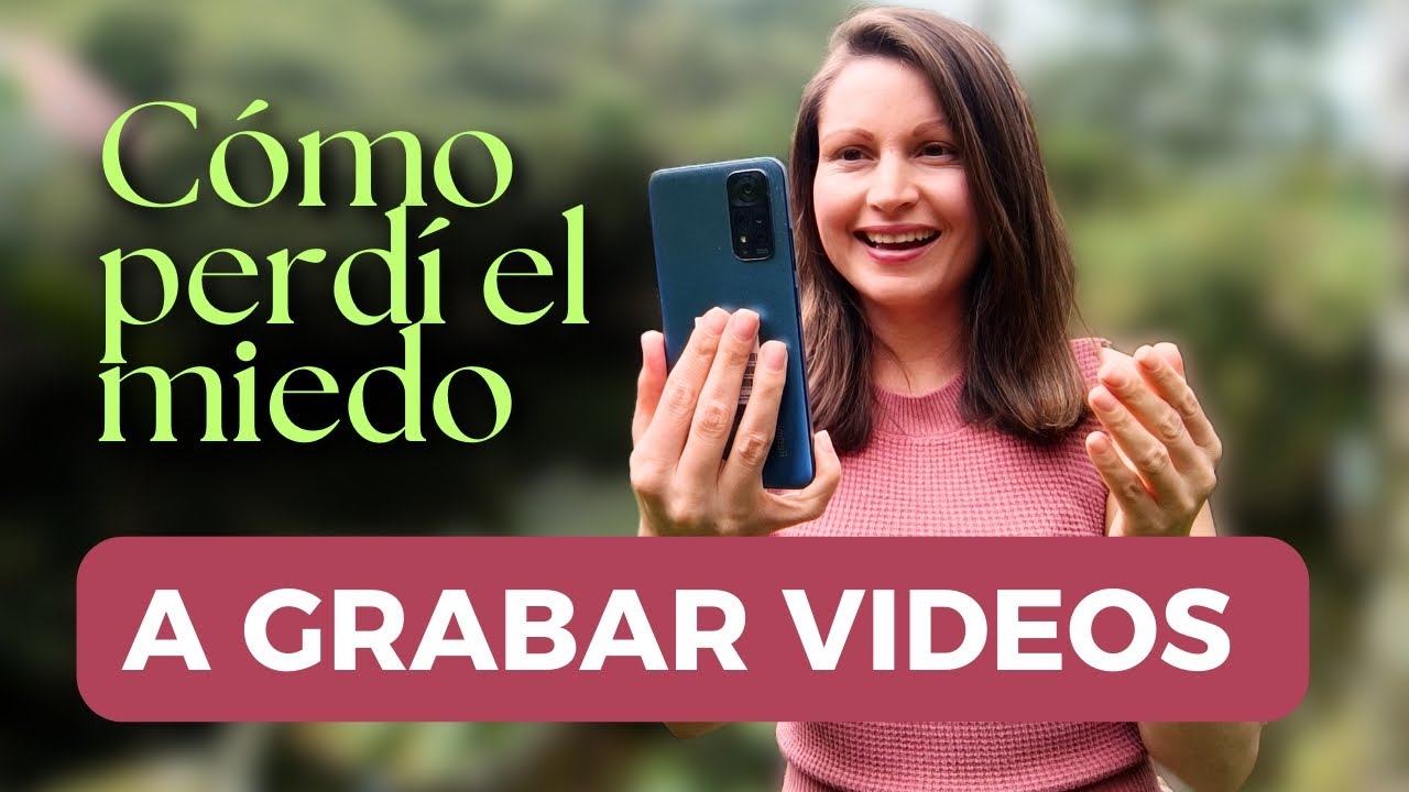 LA HISTORIA DE CÓMO EMPECÉ A GRABAR VIDEOS.