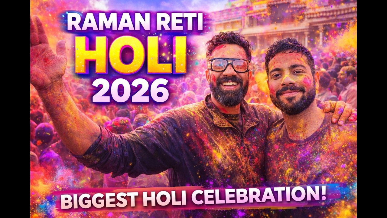 Raman Reti Holi 2026 – Biggest Celebration Ever!