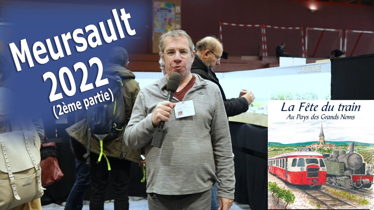 La fête du train au pays des grands nom (Meursault 2022) - Deuxième partie
