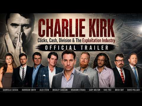 Trailer | The Murder of Charlie Kirk & the Exploitation Industry It Created