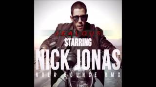 Jealous (New Orleans Bounce) Nick Jonas