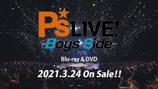 「P’s LIVE! -Boys Side-」Blu-ray BOX＆DVD 告知SPOT