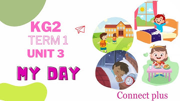My day #unit3 #KG2 #Connect plus #term1 #2024
