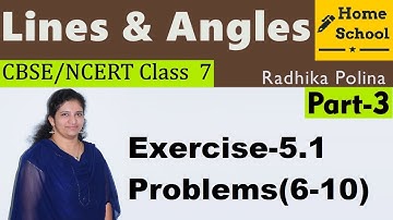 Lines & Angles| Part-3| Class 7|Exercise-5.1|Problems(6-10)|Mathematics| NCERT / CBSE