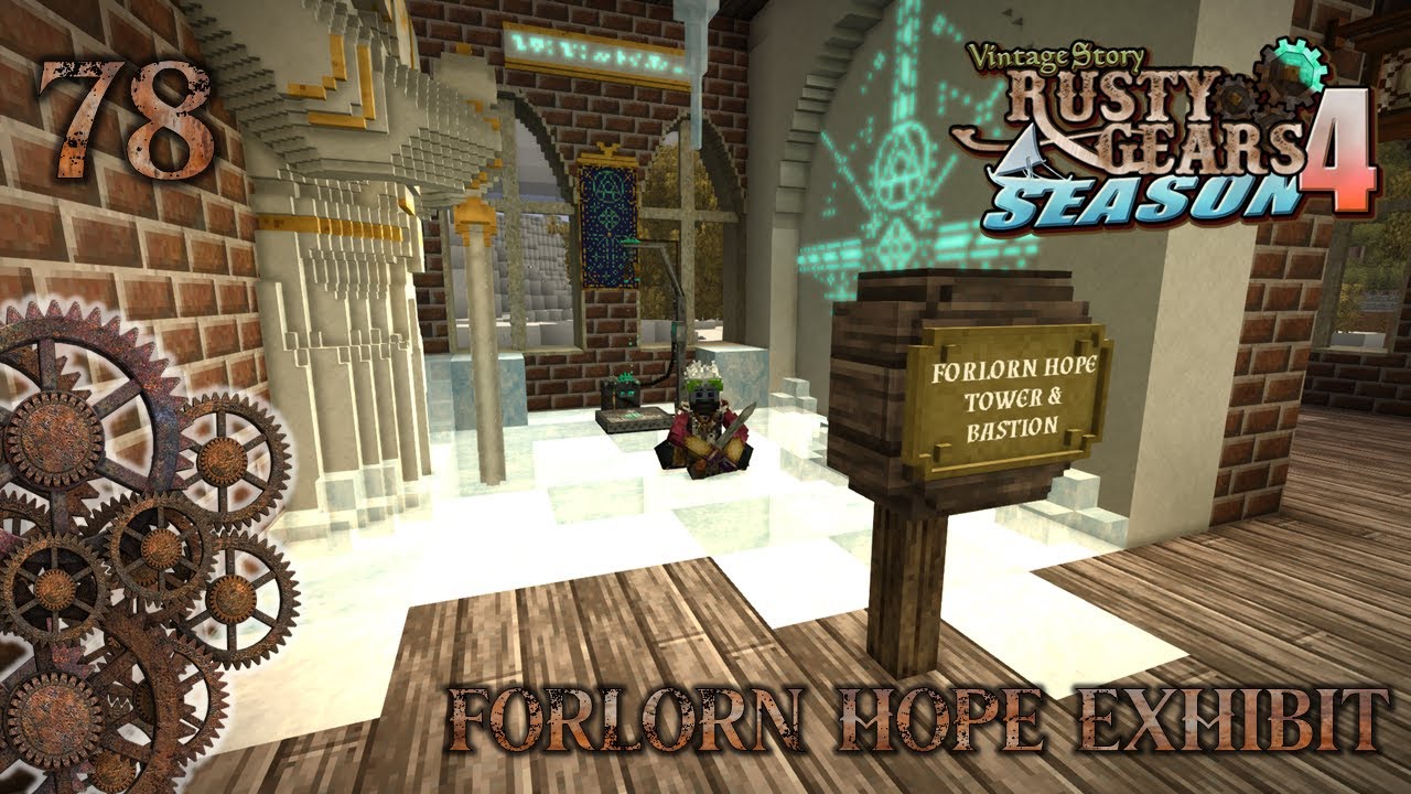 Vintage Story - Rusty Gears SMP S4 - 78 - Forlorn Hope Exhibit