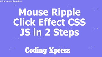 Make a Mouse Ripple Click Effect With CSS, JS HTML in 2 Steps - Coding Xpress