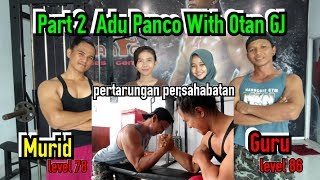 Adu Panco Dengan Otan Gj Full Power No Settingan