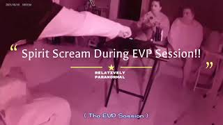 EVP of Spirit Screaming!! Relatively Paranormal