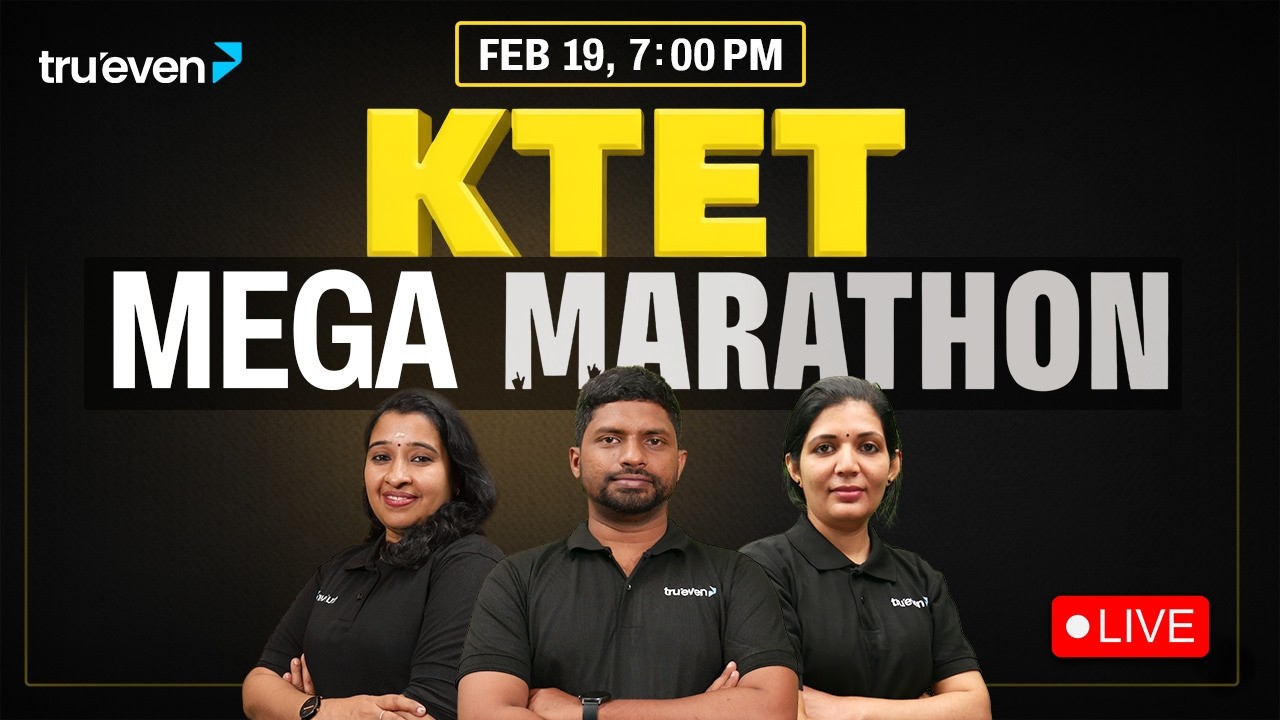 KTET MEGA MARATHON 2026 🔥| KTET PSYCHOLOGY, ENGLISH, MALAYALAM | KTET FINAL REVISION CLASS | TRUEVEN