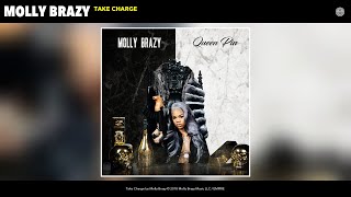 Molly Brazy - Take Charge (Audio)