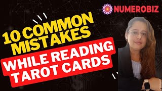 10 mistakes while reading tarot cards