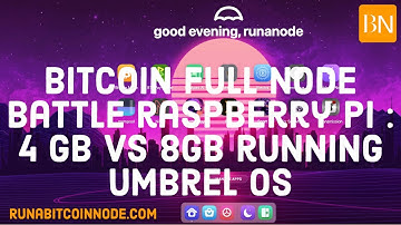 🟧 Bitcoin full node battle - Raspberry Pi 4 : 4 GB vs 8 GB on Umbrel OS
