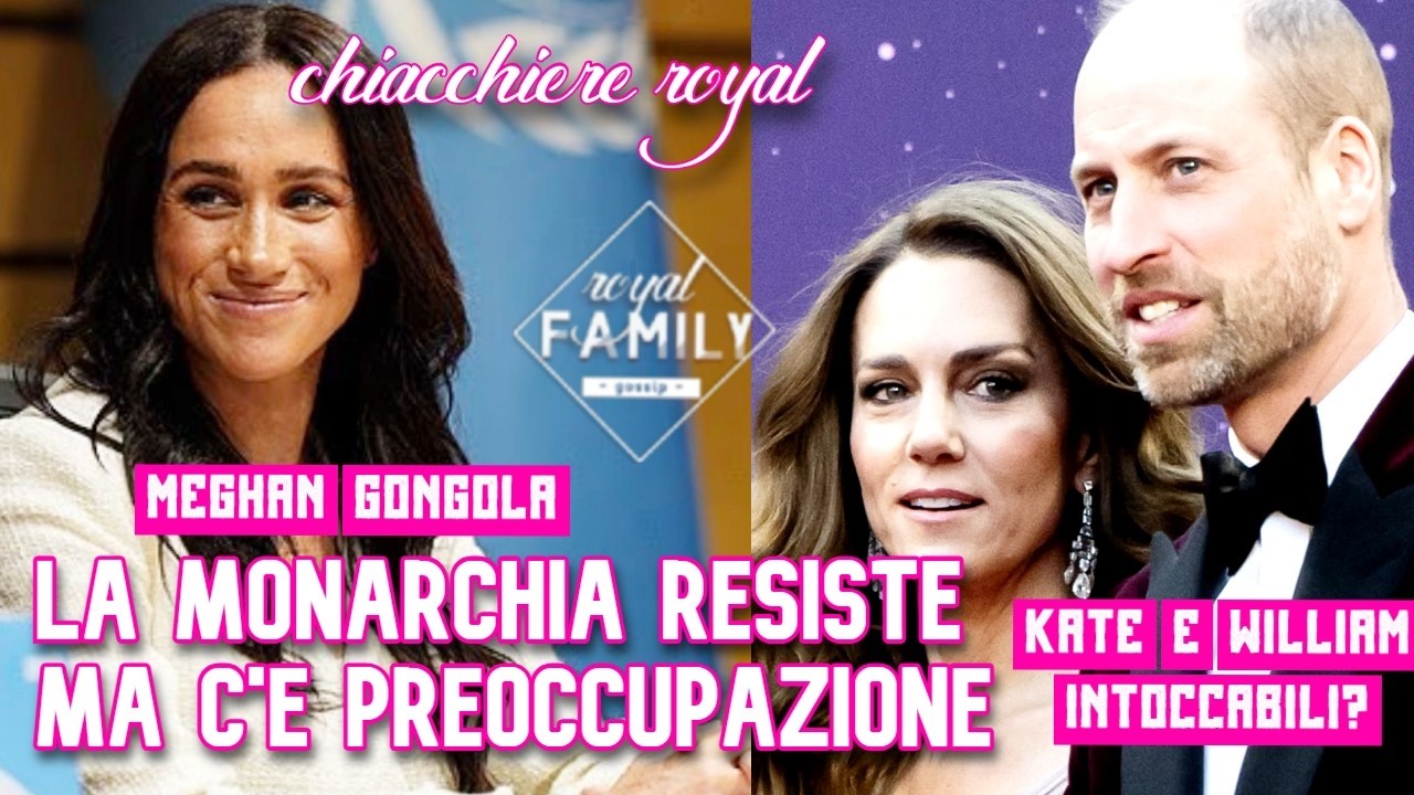 LA MONARCHIA RESISTE CON WILLIAM E KATE, MA C'E' PREOCCUPAZIONE MENTRE MEGHAN GONGOLA #royalfamily