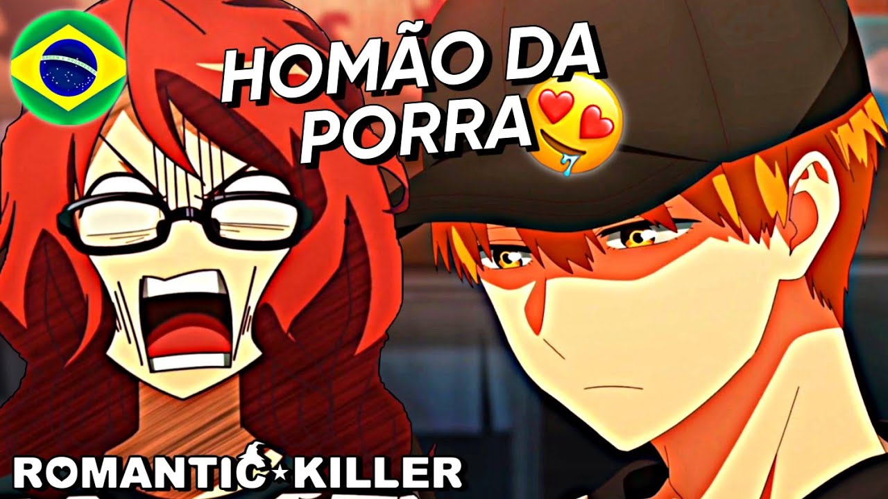 DUBLADO🇧🇷] - HOMÃO DA PORR4😍🔥! - (Romantic Killer) 