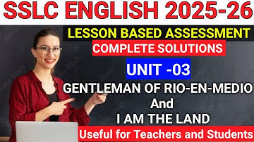 LESSON BASED ASSESSMENT UNIT -3 Gentleman of RIO-EN-MEDIO and I am the land Complete Solutions 