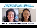 Das sagt Weiwei über das Programm „Der Business-Deutsch-Experte&quot;