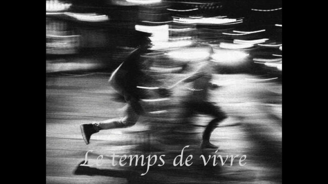 élégies Pour Le Temps De Vivre Richard Rognet Le temps de vivre - YouTube