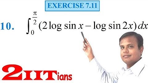 Integrals Class 12 Maths NCERT | Exercise 7.11 Q 10 | IIT JEE