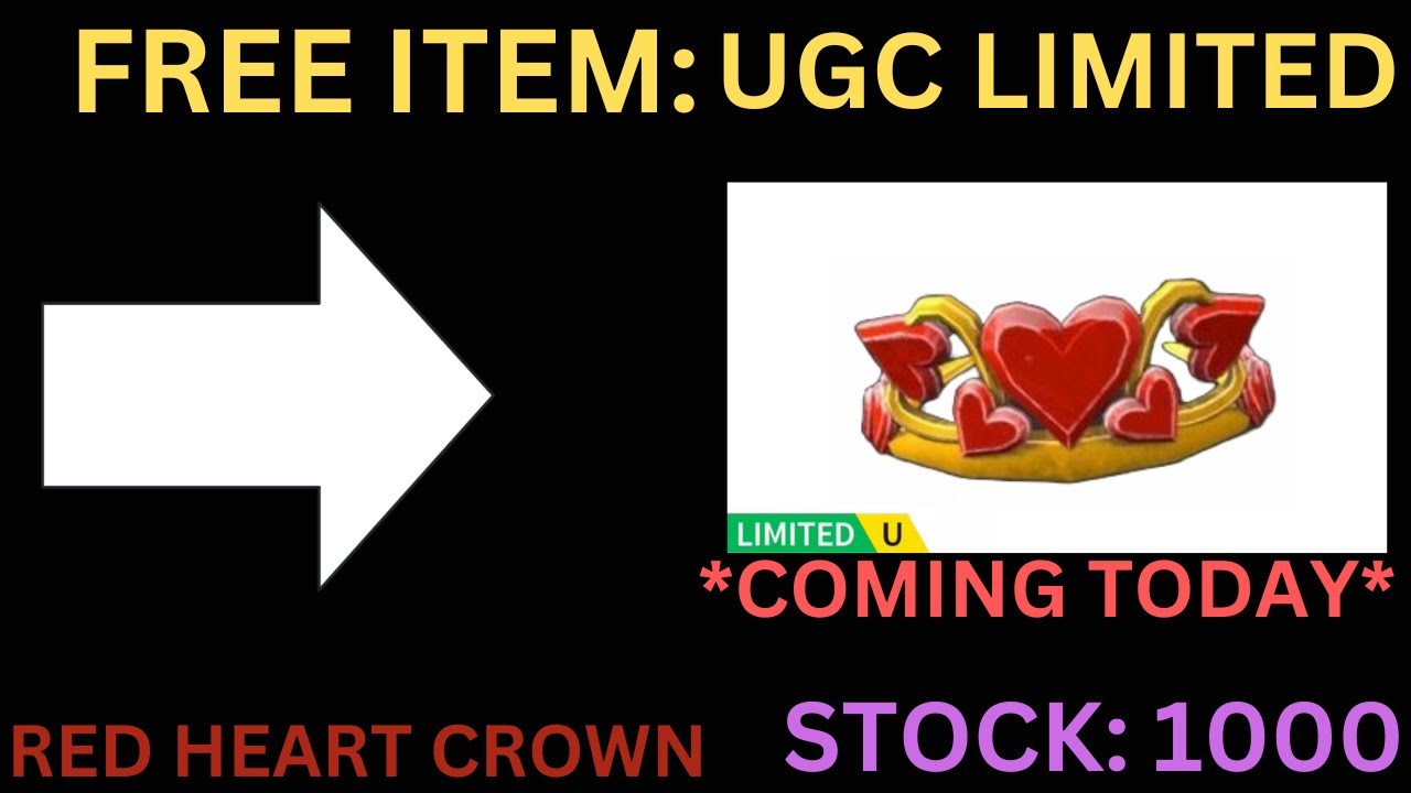 [FREE UGC LIMITED] HOW TO GET Red Heart Crown IN ROBLOX. [1K STOCK ...