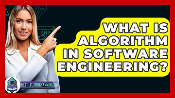 What Is Algorithm In Software Engineering? - Next LVL Programming