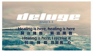 Healing is here (Lyrics) _ Deluge 醫治降臨 (中英歌詞)