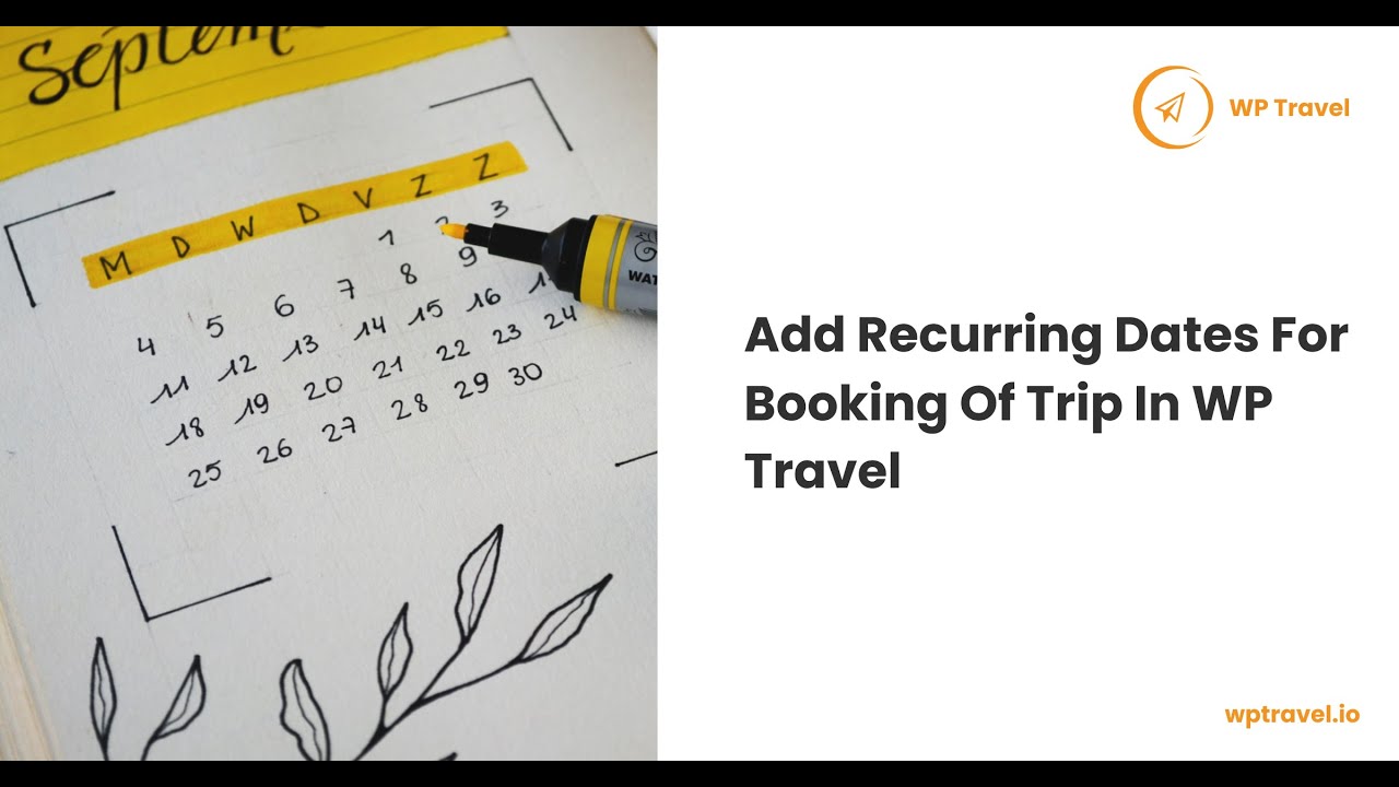 How To Add Recurring Dates For Booking Of Trip In WP Travel? WP Travel Tutorial