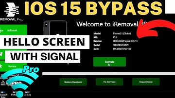 IOS 15 HELLO BYPASS WITH SIGNAL IREMOVAL PRO