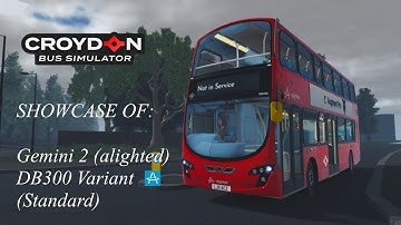 Showcase: Gemini 2 (alighted) DB300 Variant | ROBLOX Croydon: London Bus Simulator